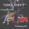 DID DAT (feat. veezy bandz) - Fat Baby the Goat lyrics