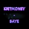 Baye - IJetMoney lyrics