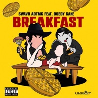Breakfast (feat. Doedy Cane) - Single - Swavo Adtmg