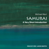 Samurai : A Very Short Introduction - Michael Wert