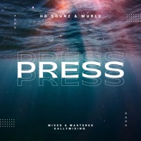Press (feat. Wurld) - Single - HD Sounz