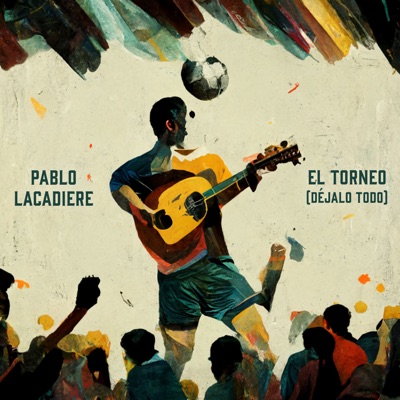 El Torneo (Déjalo Todo) - Single