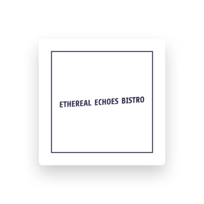 Listen to Ethereal Echoes Bistro, watch music videos, read bio, see tour dates & more!