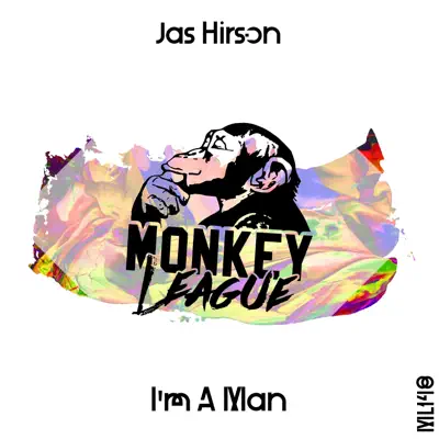 Ascolta 'I'm a Man - Single' di Jas Hirson