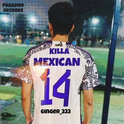 Killah Mexican - Single
