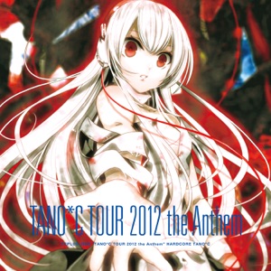 Tano*C Tour 2012 the Anthem (Noizenecio Remix)