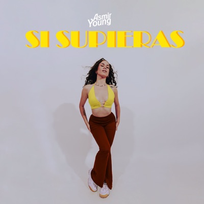 Si Supieras - Single