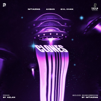 CLONES (feat. GVL KHAN & AHSAN) - Single