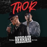 THOR (feat. TB West & DR. FUN) - Single - BERRARI