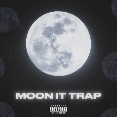 Moon It Trap - EP