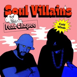 Cold Winds (feat. Chapee) SoulVillains