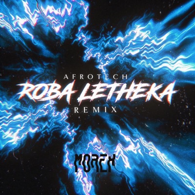 Roba Letheka (AfroTech Remix) - Single