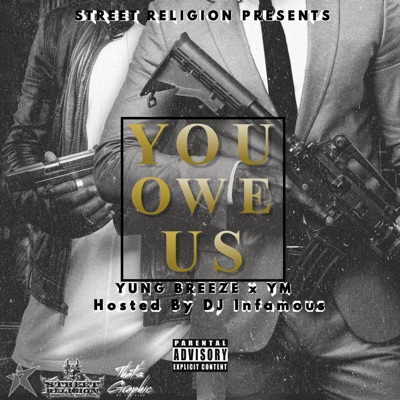 YB x YM YOU OWE US (YOU) Hosted By Dj Infamous
