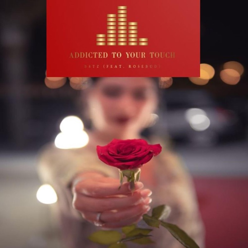 Addicted to your Touch (feat. Rosebud) - Single