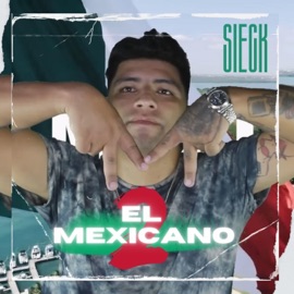 El Mexicano 2 Sieck