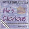 He's Glorious, Vol. 1 (Live)