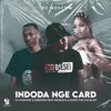 Indoda Nge Card (feat. DJ Moscow & Mawhoo) - Single