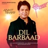 Dil Barbaad - Single