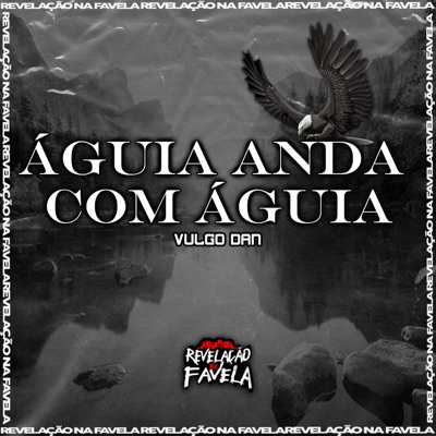 Águia Anda Com Águia - Single