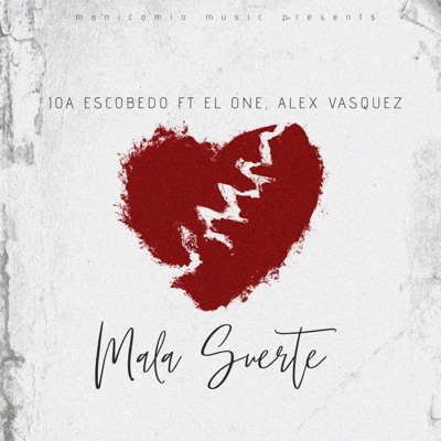 Mala Suerte (feat. El Manicomio Urban Music) - Single