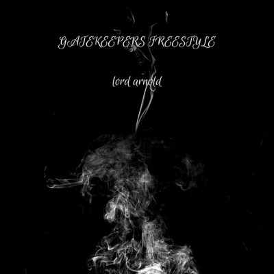 Gatekeepers Freestyle - Single