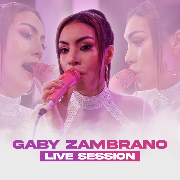 Gaby Zambrano (Live Session)
