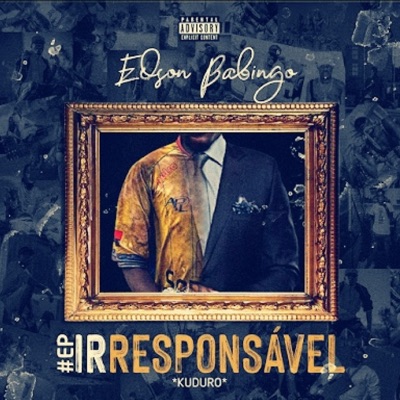 IRRESPONSAVEL 1 - EP