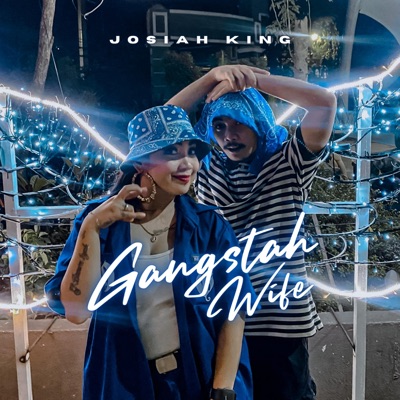 Gangstah Wife (Josiah King) - Single