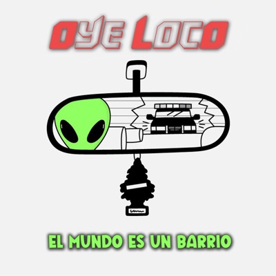Oye Loco 2.0 - Single