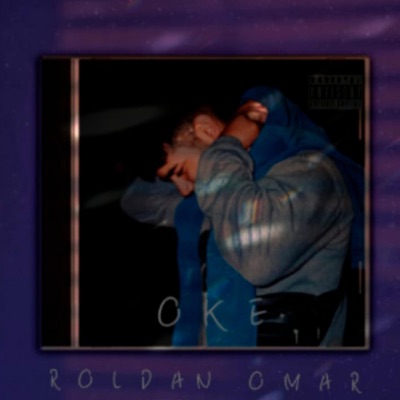 OKE (feat. Roldán Omar) - Single