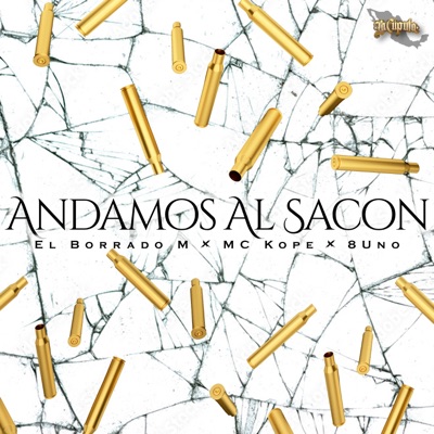 Andamos Al Sacon (feat. Mc Kope & 8Uno) - Single