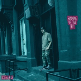 Running Up That Hill (A Deal With God) Roless & Jude Smith