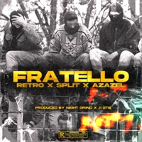 FRATELLO (feat. Night Grind) - Single - RETRO, Split & Azazel