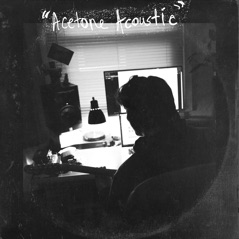 Acetone (Acoustic) - Single