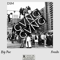 Gvng Gvng (feat. Big Pac & Freedo Santana) - Single - DSM