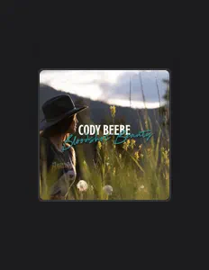聆聽 Cody Beebe、觀看音樂影片、閱讀小傳、查看巡演日期等！