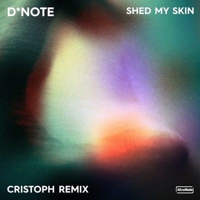 Shed My Skin (Cristoph Remix) - Single