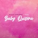 Baby Quisiera feat Ever Single