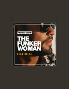 Listen to The Funker Woman, watch music videos, read bio, see tour dates & more!