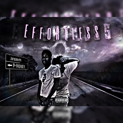 Effortless (feat. TGF P-Money) - Single