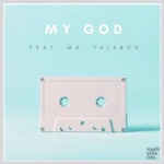 My God (feat. Mr. Talkbox)
