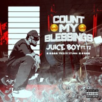 Count My Blessings (feat. TZ) - Single - Juice Boy