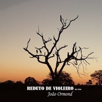 Reduto de Violeiro (Ao Vivo) - Single - João Ormond