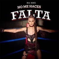 No Me Haces Falta (feat. Estanislao De Lera) - Single - Mila Manes