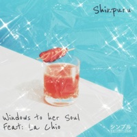 Windows to Her Soul (feat. La Chio) - Single - Shinpuru