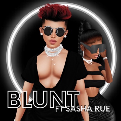 Blunt (feat. Sasha-Rue) - Single
