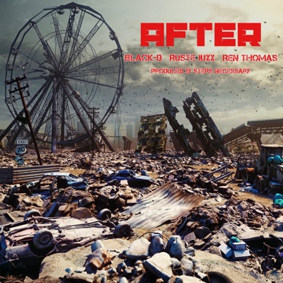 AFTER (feat. Ruste Juxx & Ren Thomas) - Single