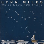 Lynn Miles - Lynn Miles (July 3) - We'll Look for Stars - 11 Because We Love