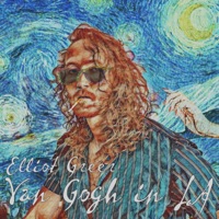 Van Gogh In LA - Single - Elliot Greer