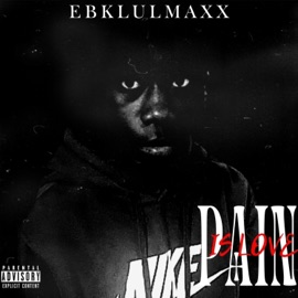Love You Better EBK LulMaxx